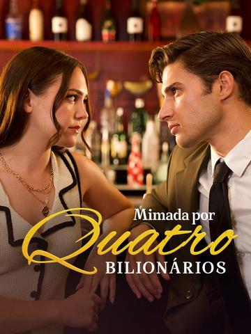 Mimada por Quatro Bilionários