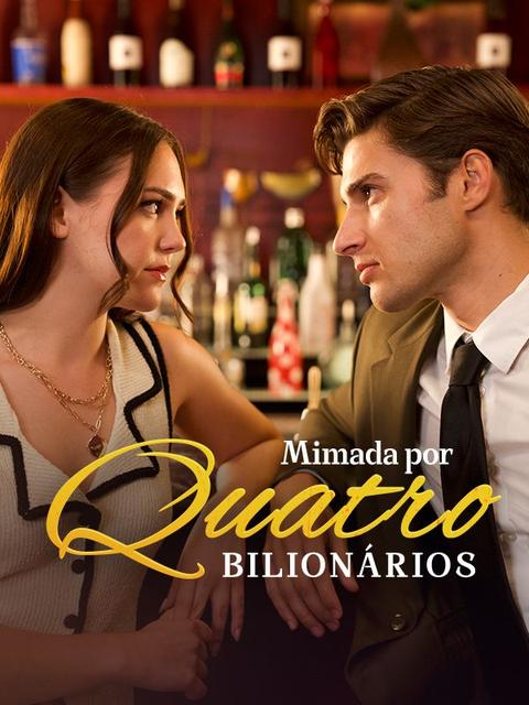 Mimada por Quatro Bilionários