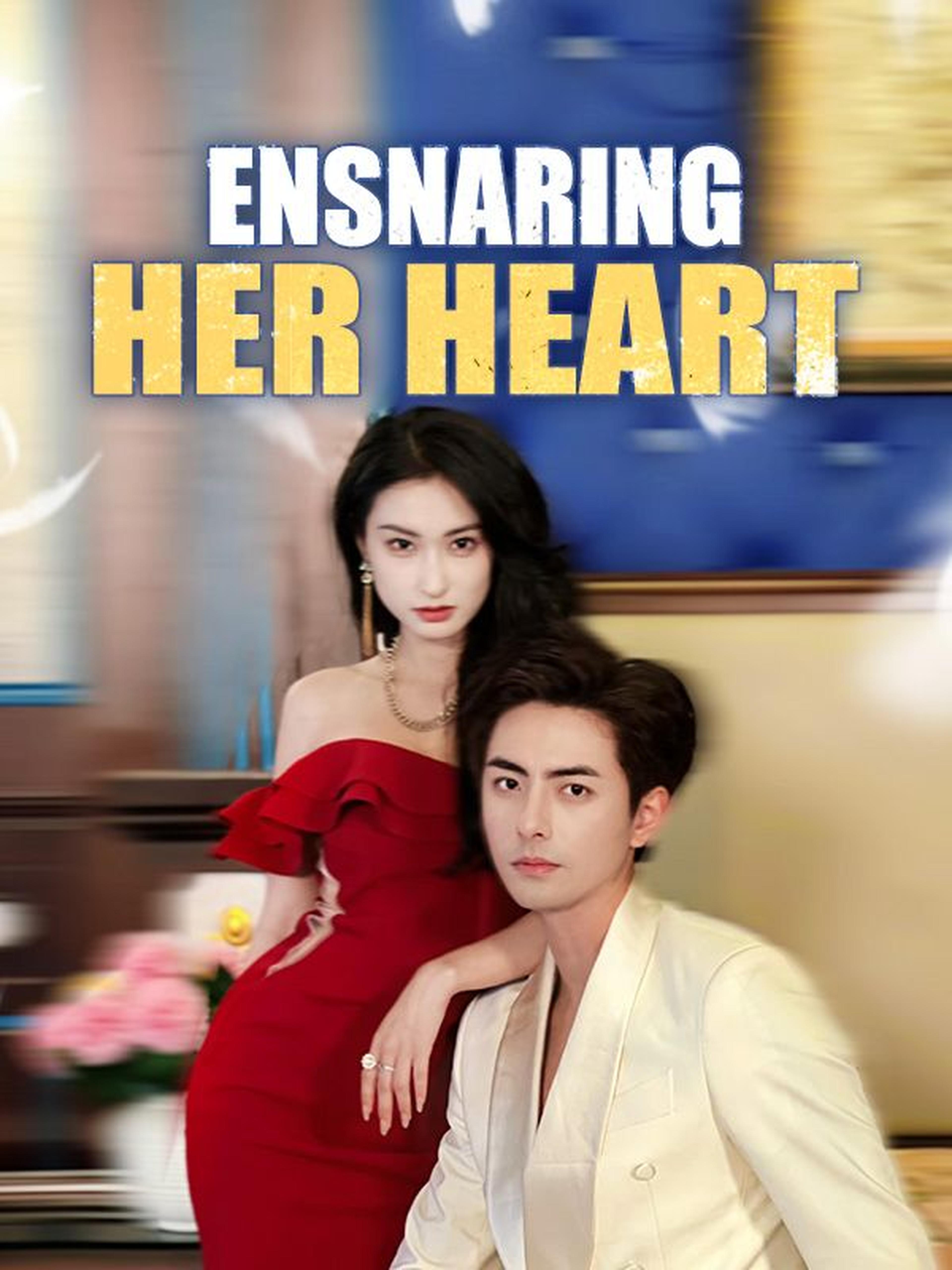 Ensnaring Her Heart