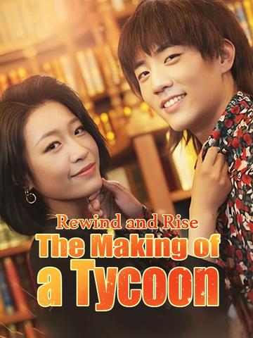 Rewind and Rise: The Making of a Tycoon