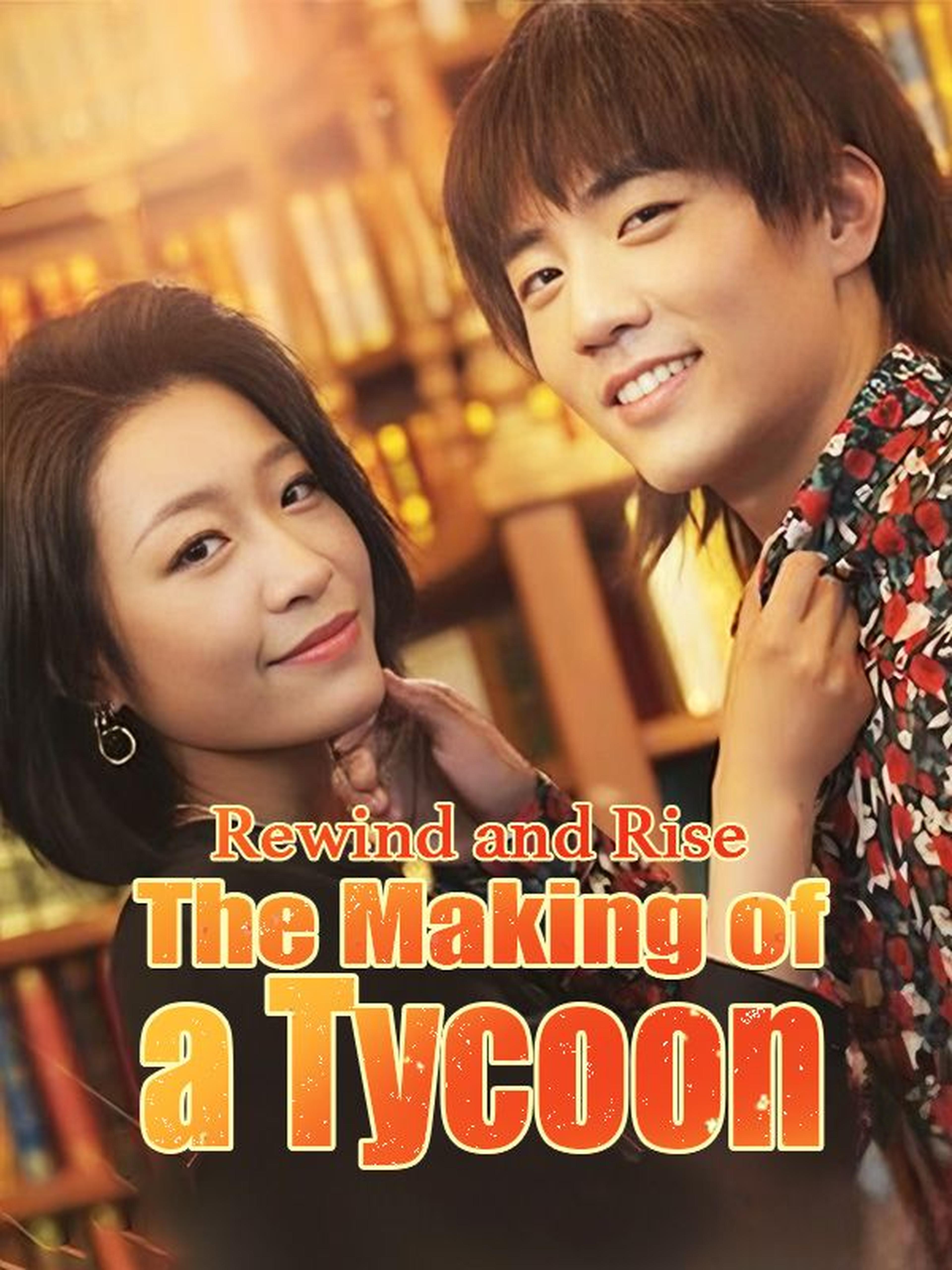 Rewind and Rise: The Making of a Tycoon