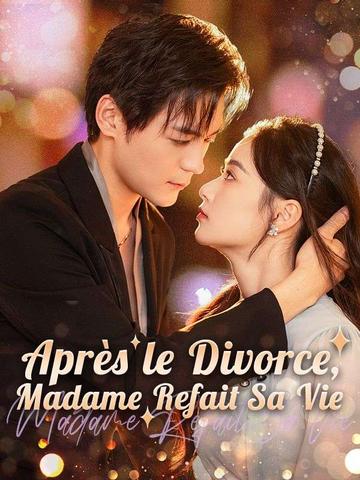 Après le Divorce, Madame Refait Sa Vie
