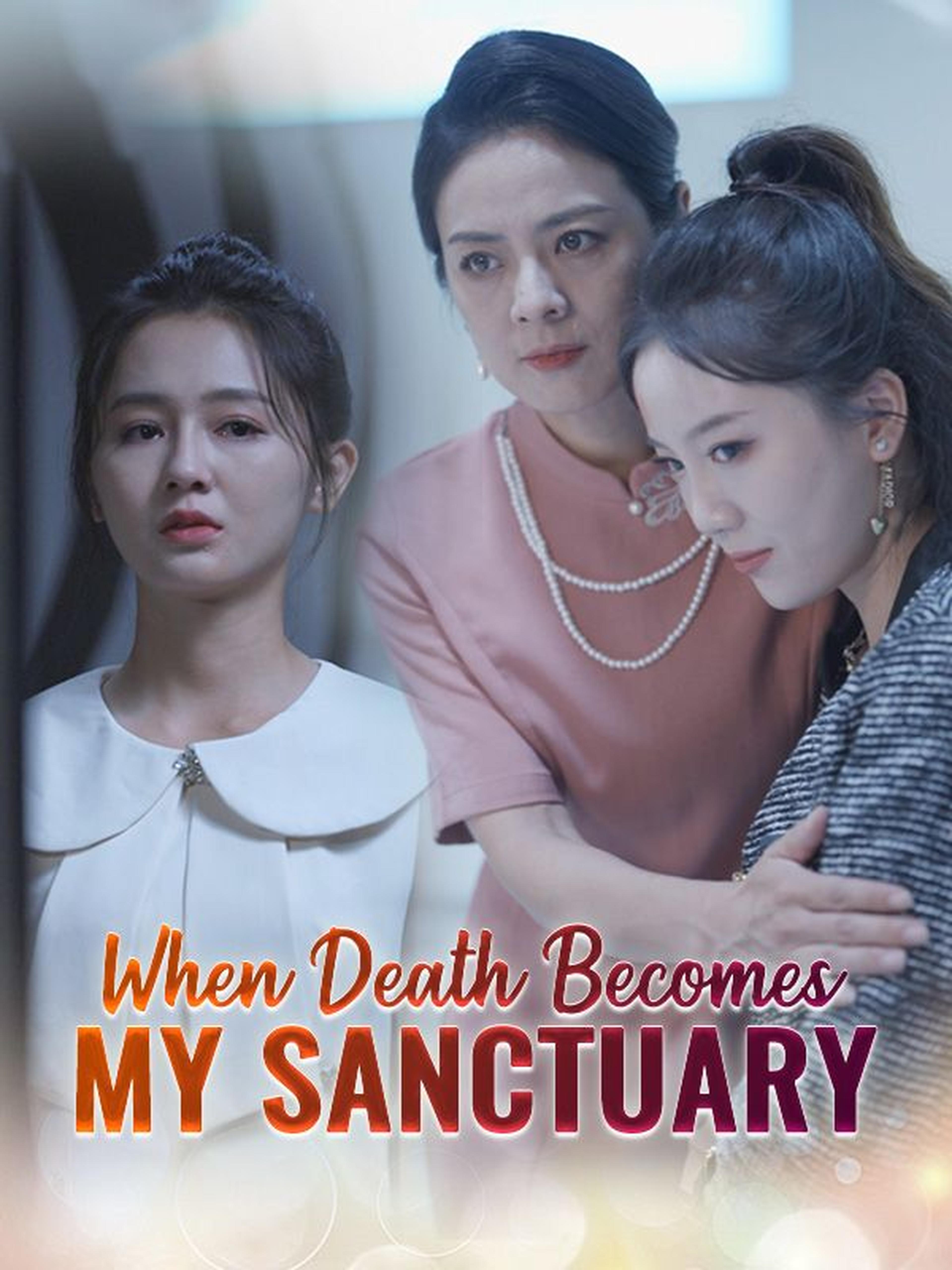 When Death Becomes My Sanctuary