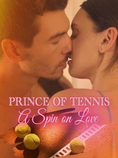 Prince of Tennis: A Spin on Love