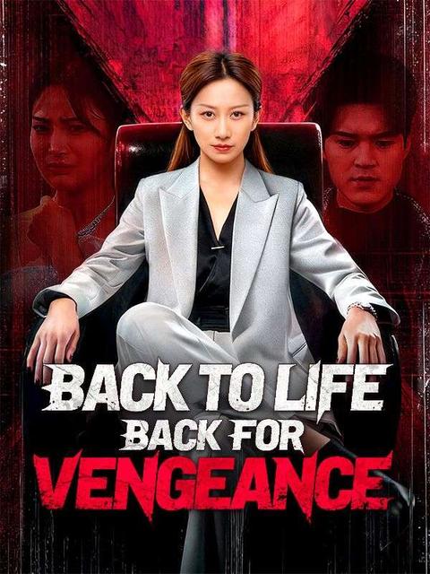 Back to Life, Back for Vengeance