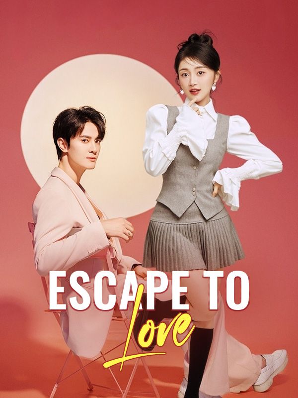 Escape to Love