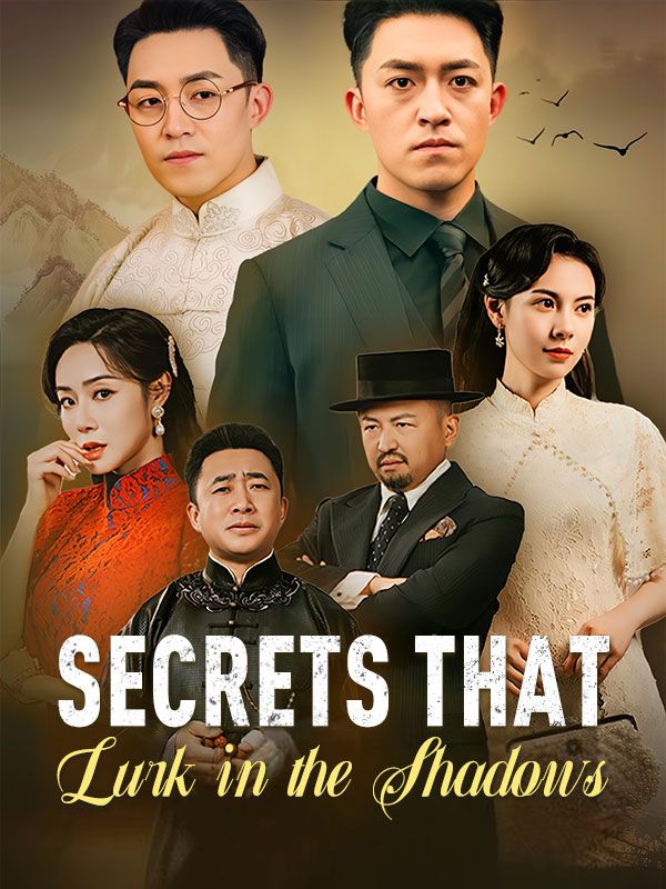 Secrets That Lurk in the Shadows