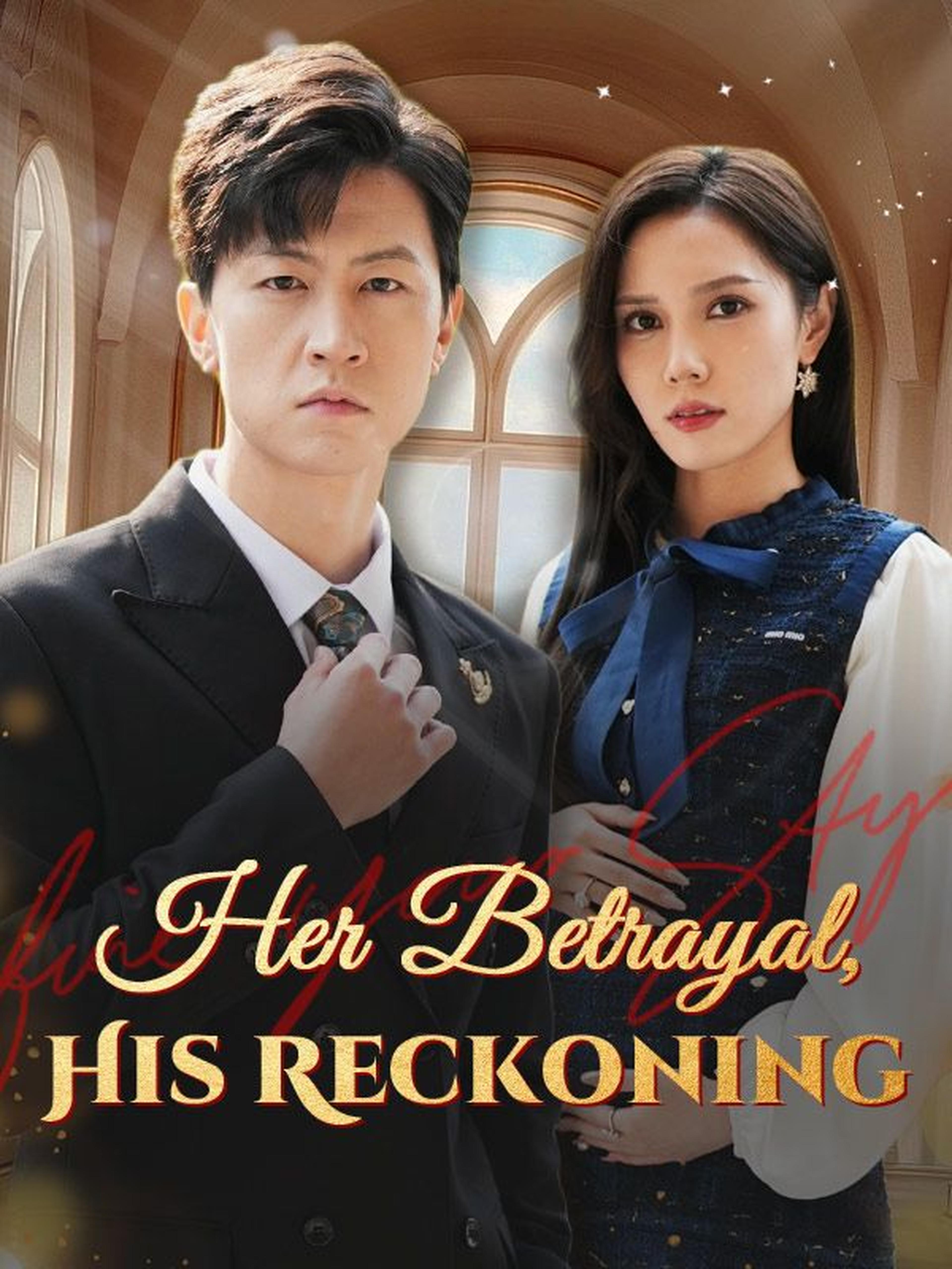 Her Betrayal, His Reckoning