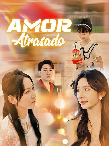 Amor Atrasado
