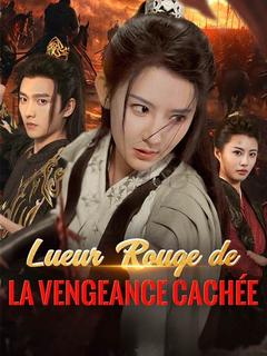 Lueur Rouge de la Vengeance Cachée