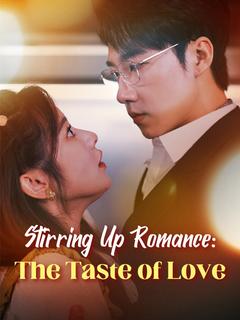 Stirring Up Romance: The Taste of Love