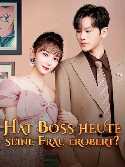 Hat Boss heute seine Frau erobert?