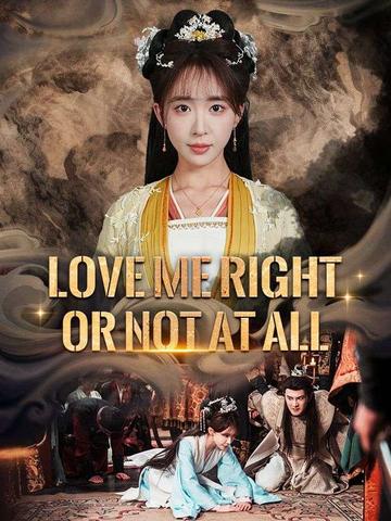 Love Me Right or Not at All