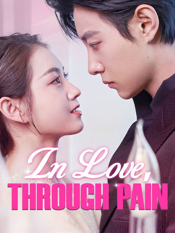 In Love, Through Pain
