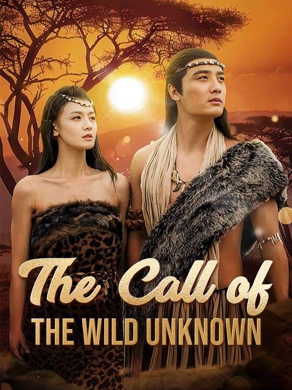 The Call of the Wild Unknown