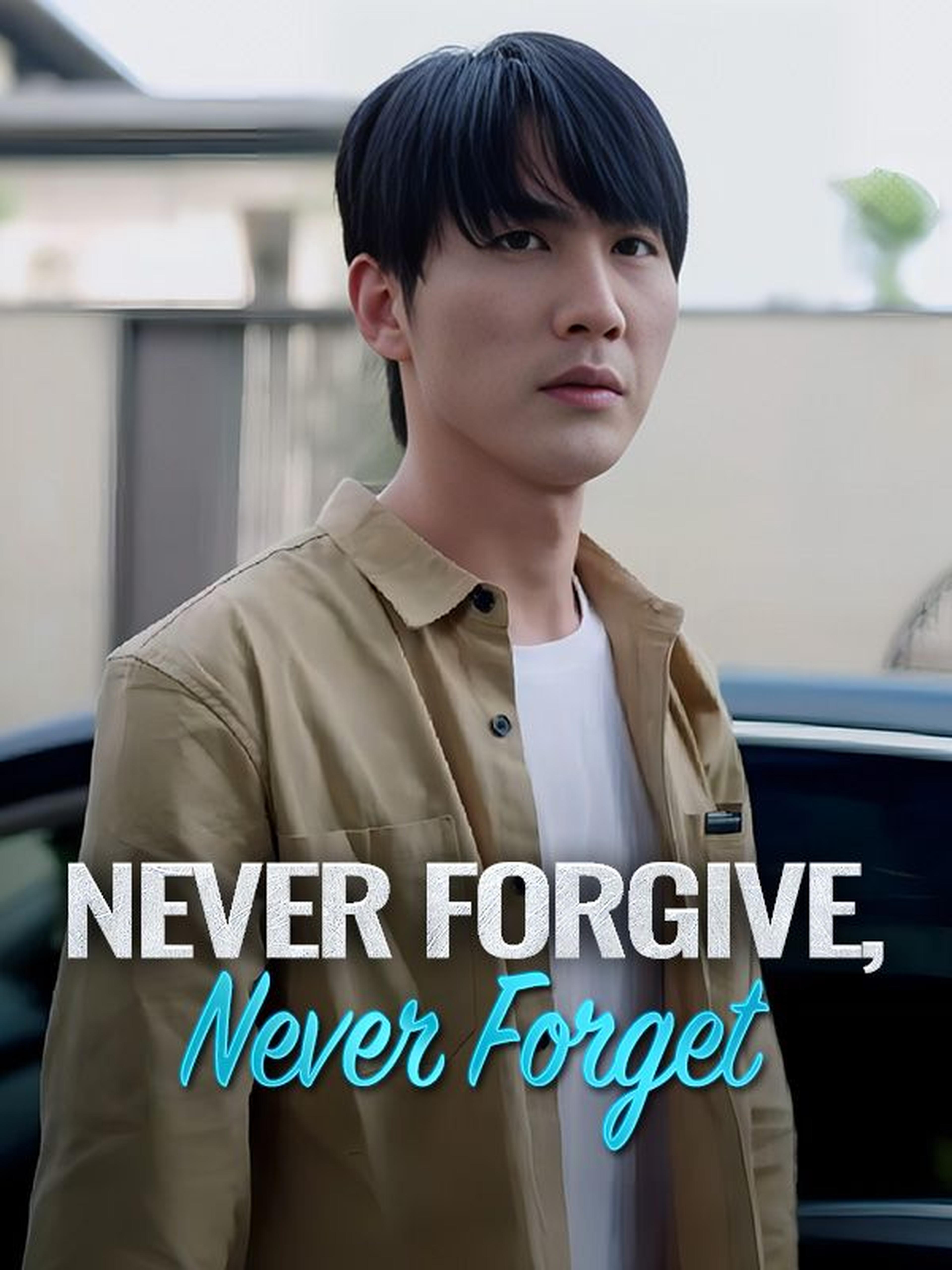 Never Forgive, Never Forget