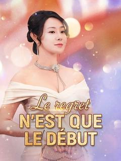 Le regret n'est que le début