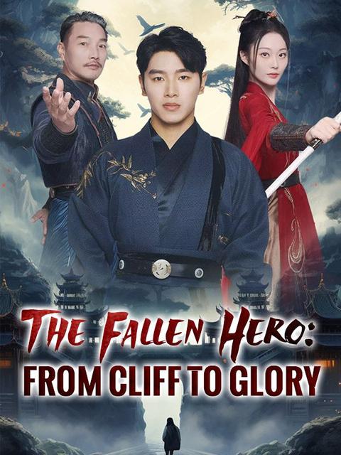 The Fallen Hero: From Cliff to Glory