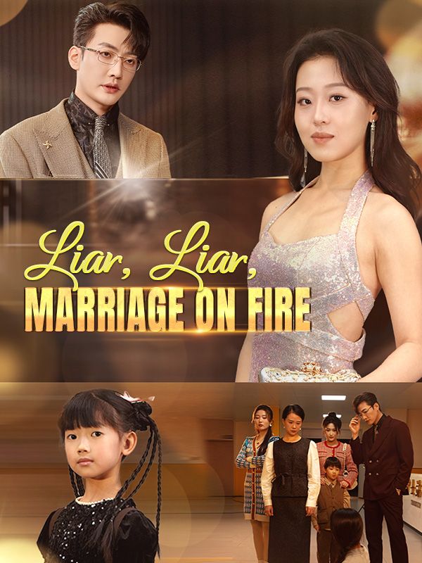 Liar, Liar, Marriage on Fire