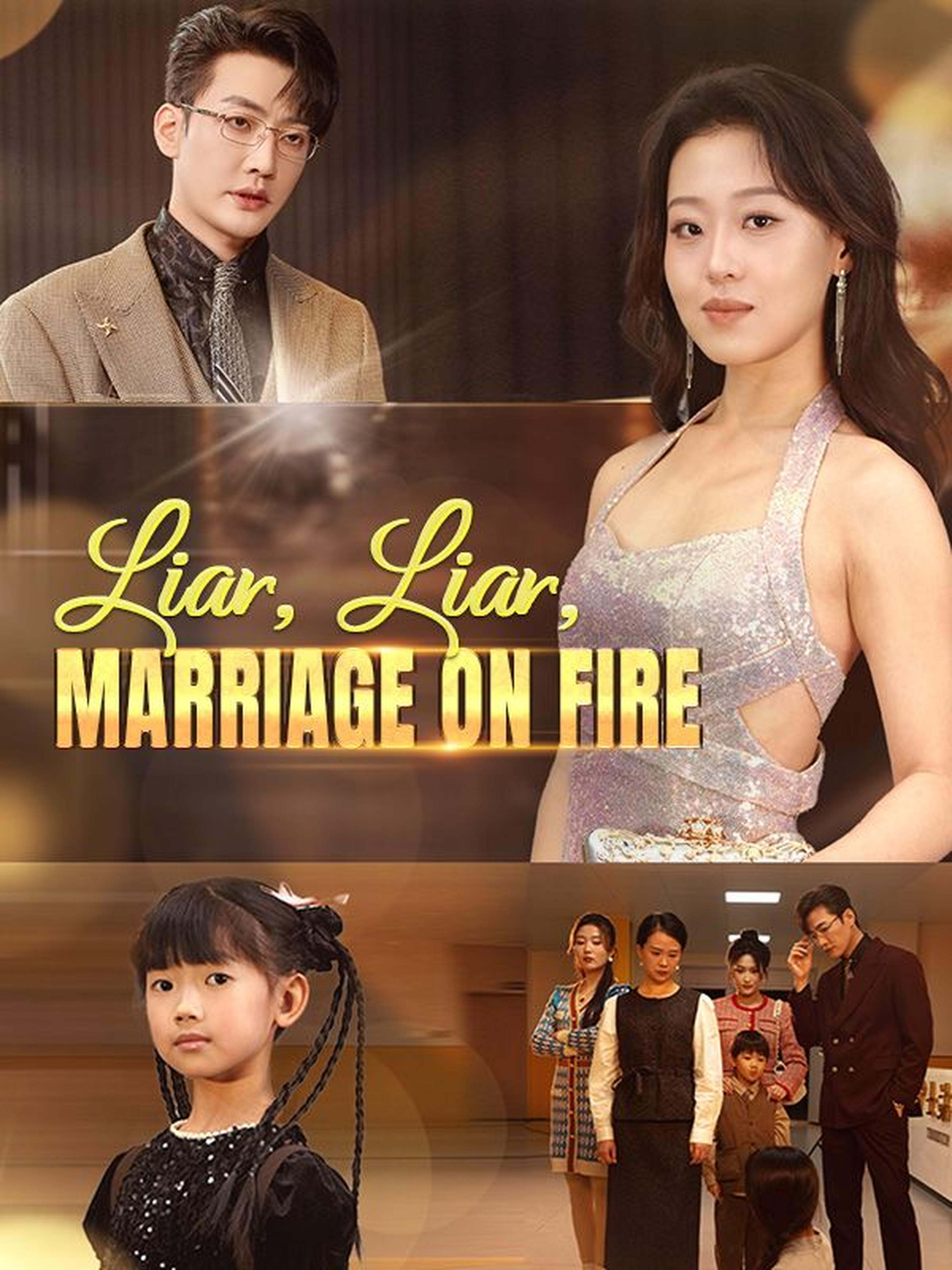 Liar, Liar, Marriage on Fire