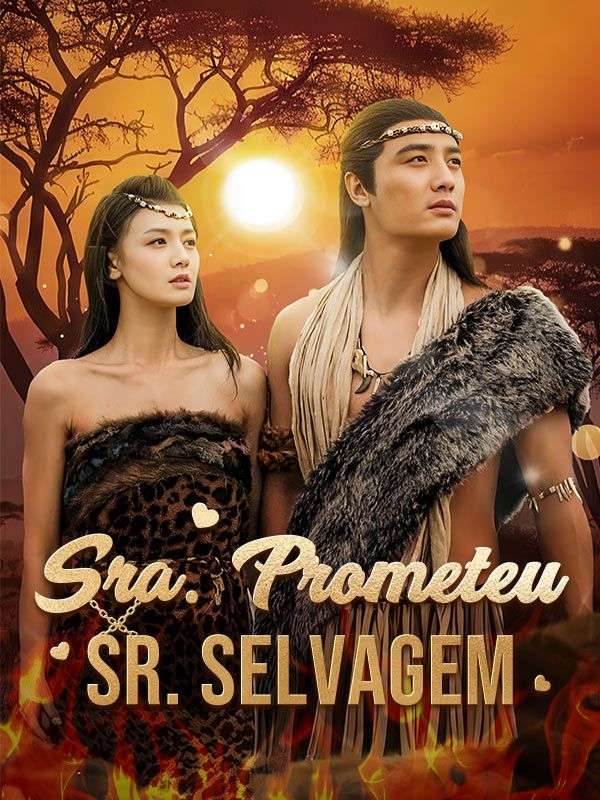 Sra. Prometeu & Sr. Selvagem