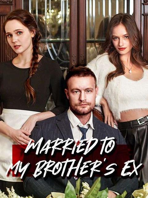 Married to My Brother’s Ex