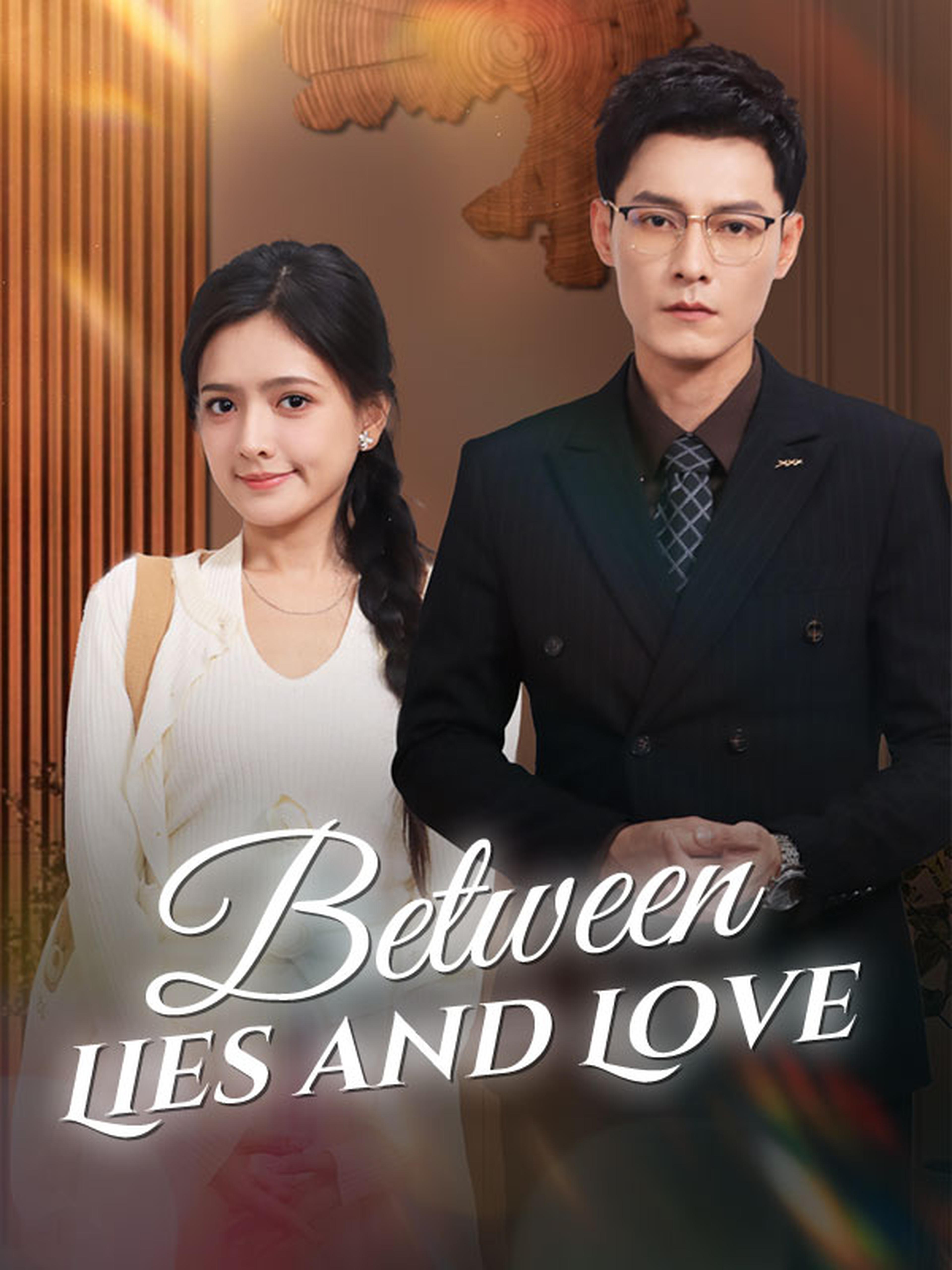 Between Lies and Love