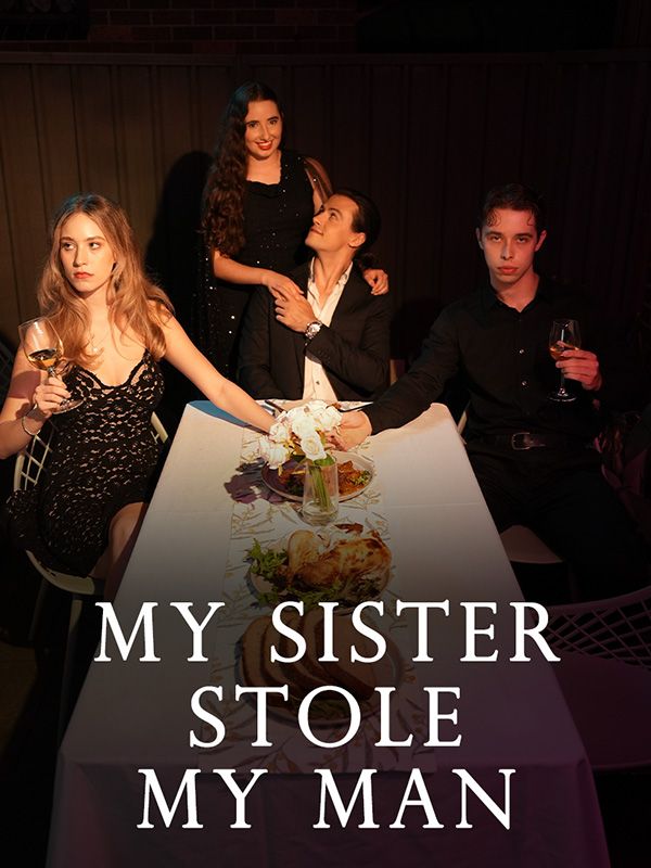 My Sister Stole My Man 