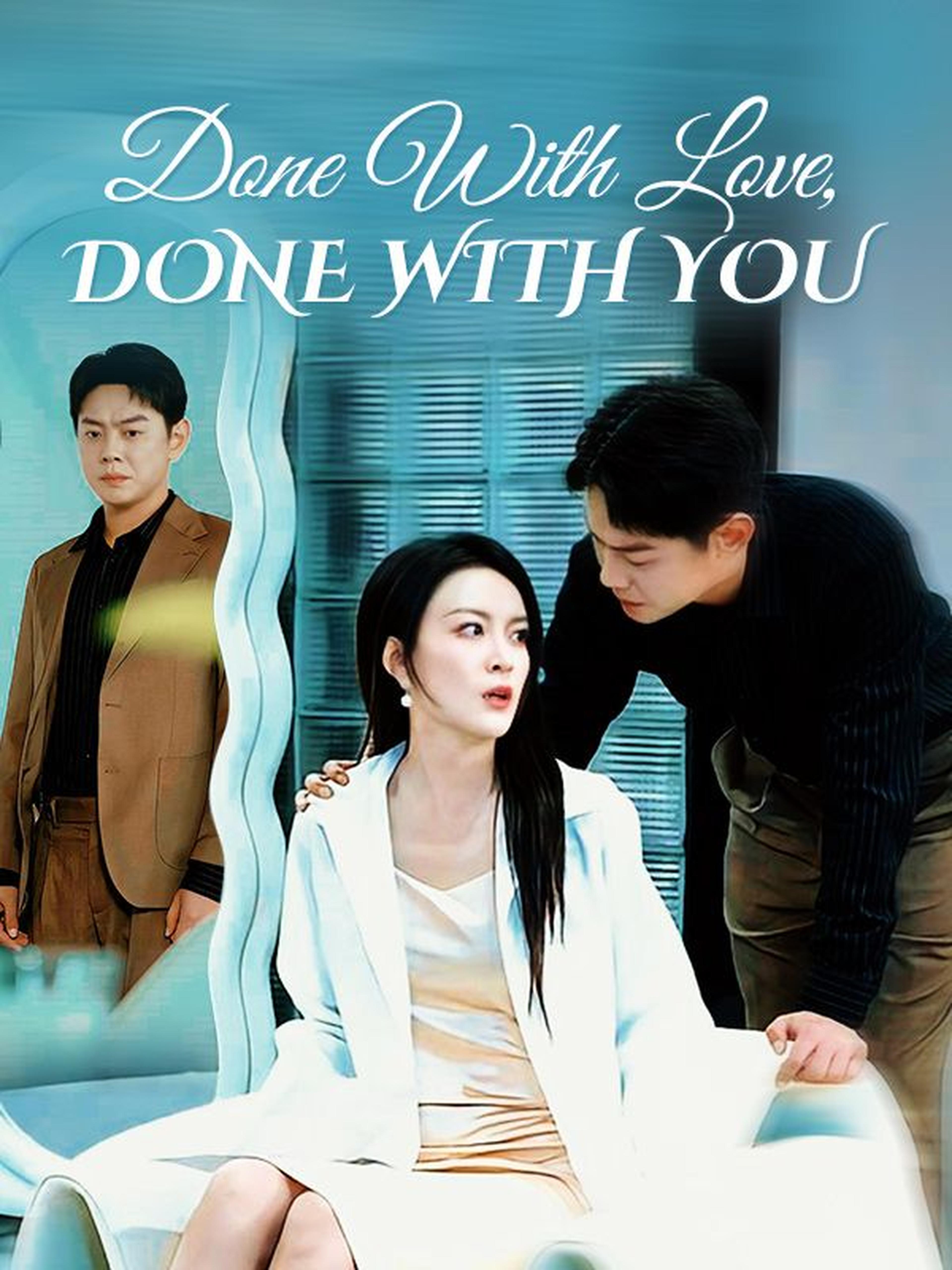 Done With Love, Done With You