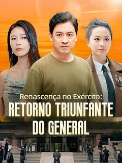 Renascença no Exército: Retorno Triunfante do General
