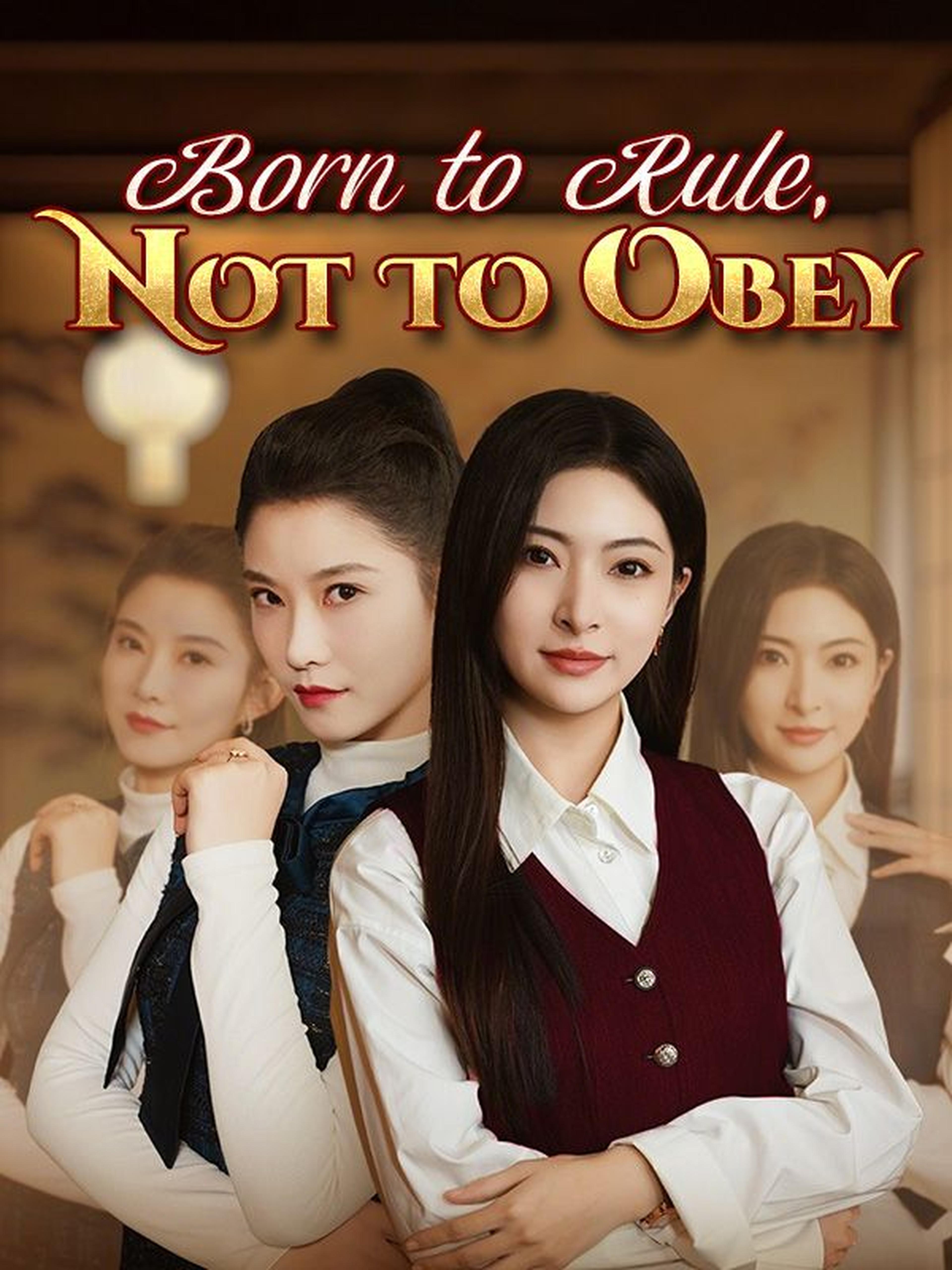 Born to Rule, Not to Obey