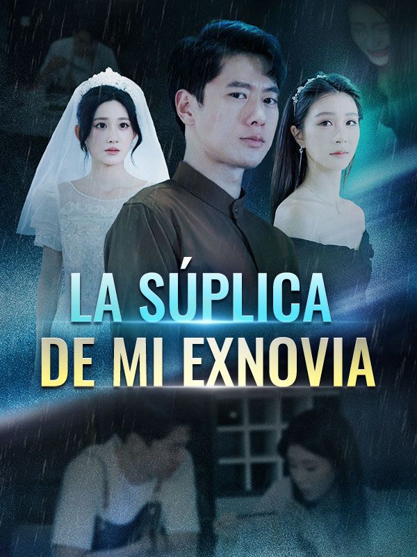 La Súplica de Mi Exnovia