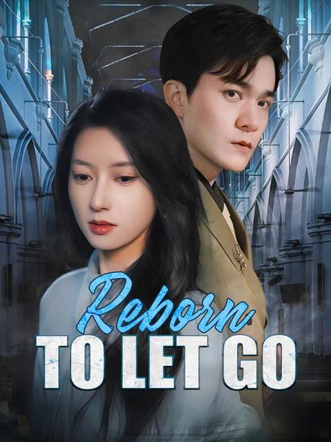 Reborn to Let Go