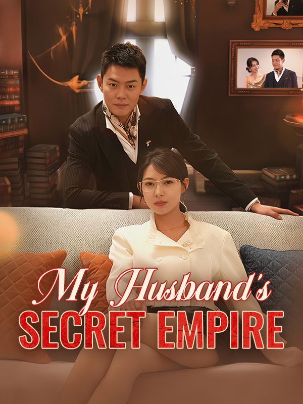 My Husband's Secret Empire