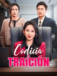 Codicia y Traición