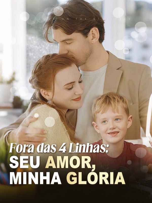 Fora das 4 Linhas: Seu Amor, Minha Glória