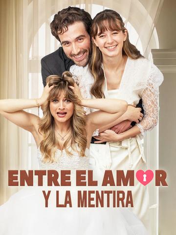 Entre el Amor y la Mentira