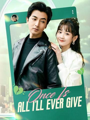 Once Is All I'll Ever Give
