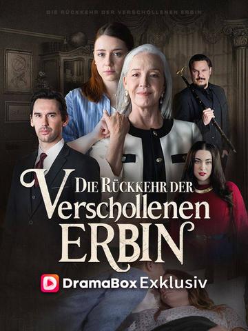 Die Rückkehr der verschollenen Erbin