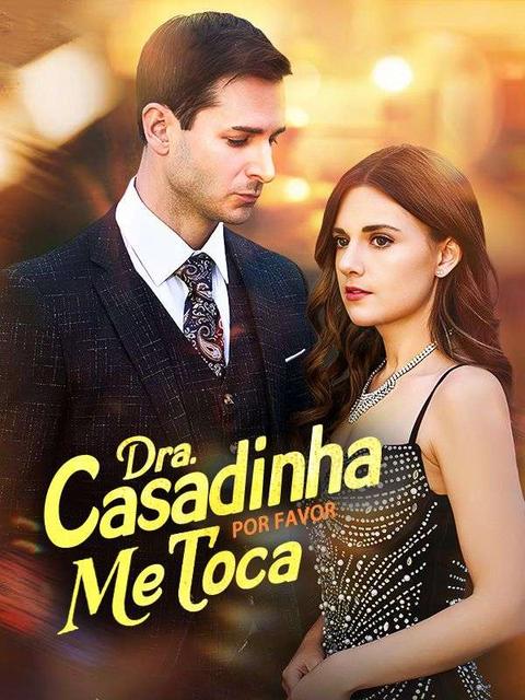 Dra. Casadinha, Por Favor Me Toca
