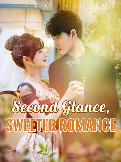 Second Glance, Sweeter Romance