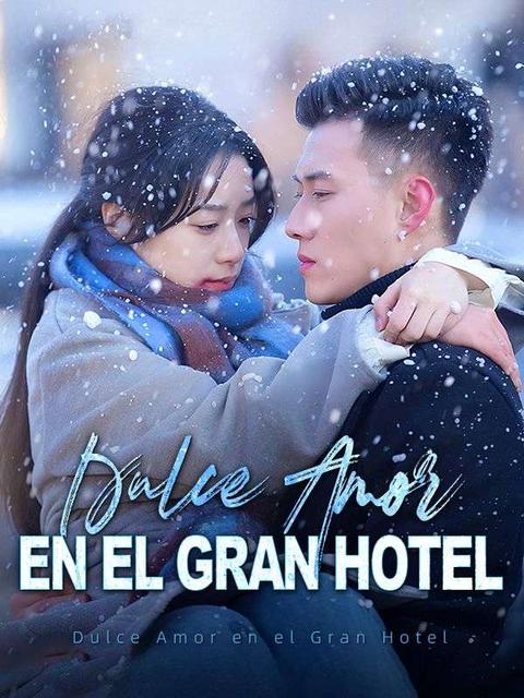 Dulce Amor en el Gran Hotel