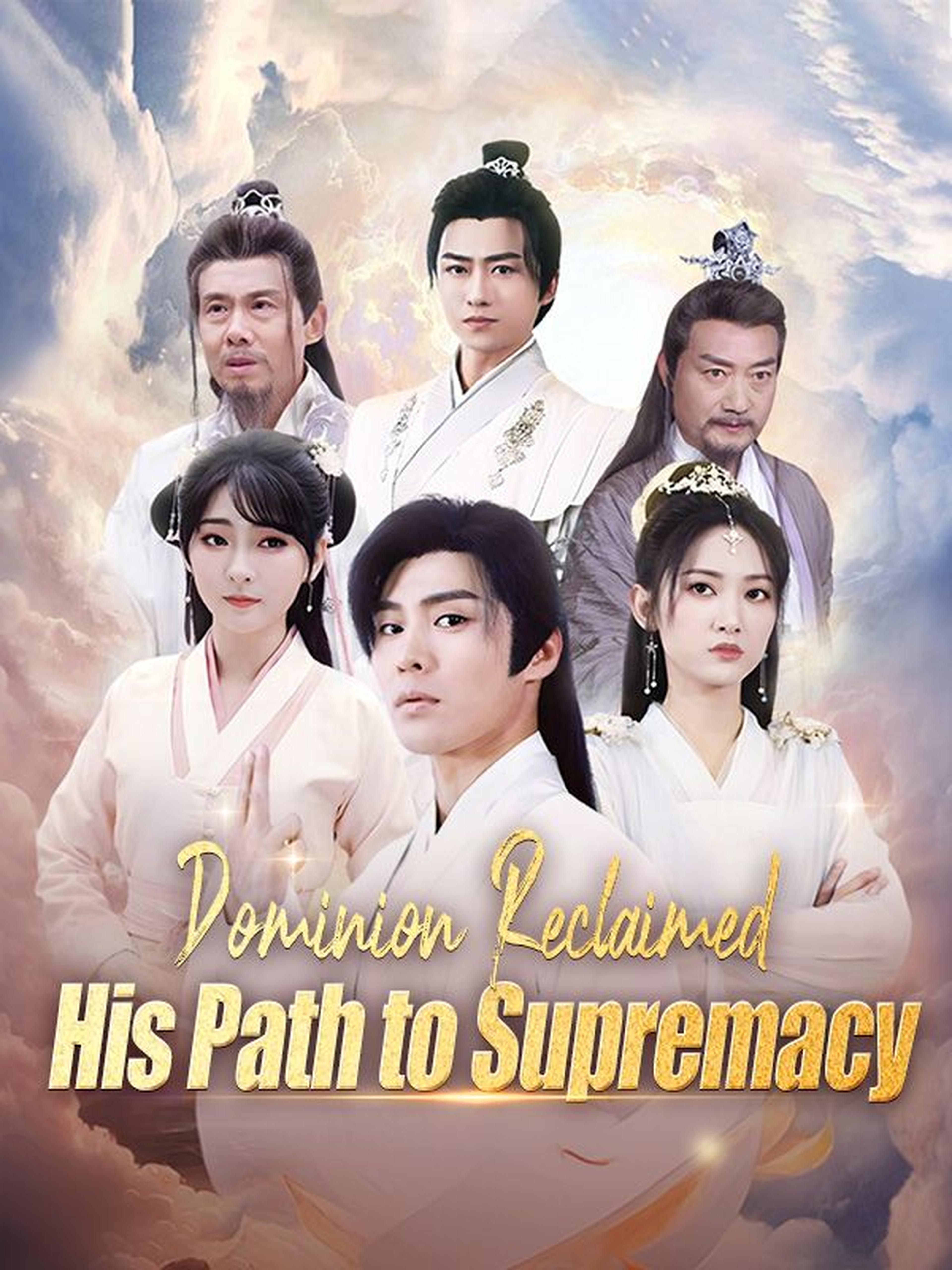Dominion Reclaimed: His Path to Supremacy