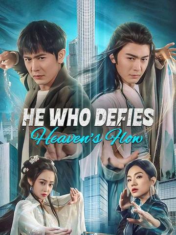 He Who Defies Heaven's Flow