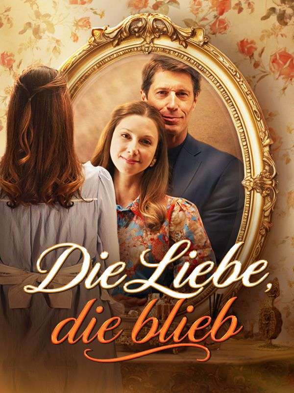 Die Liebe, die blieb