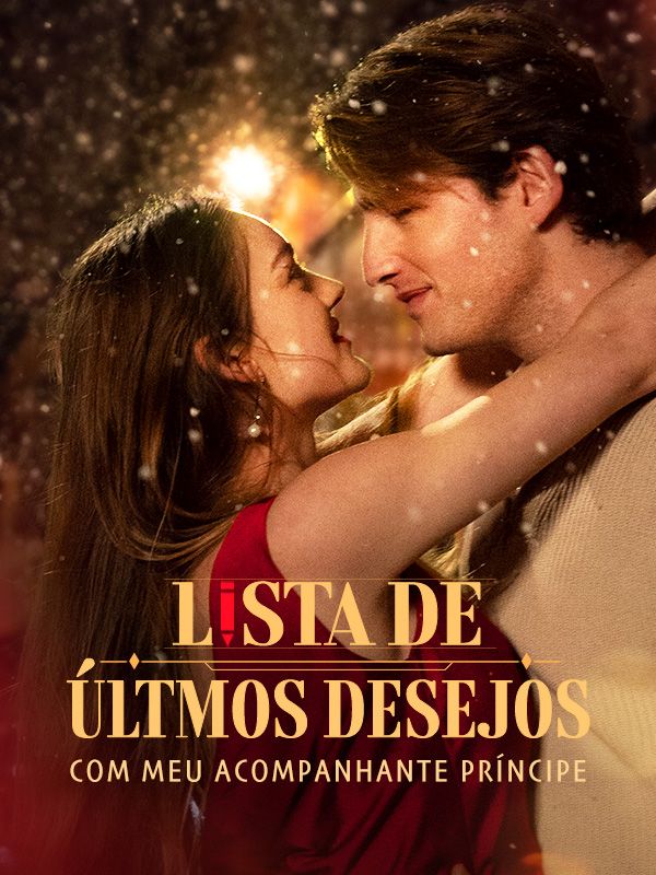 Lista de Últmos Desejos com Meu Acompanhante Príncipe