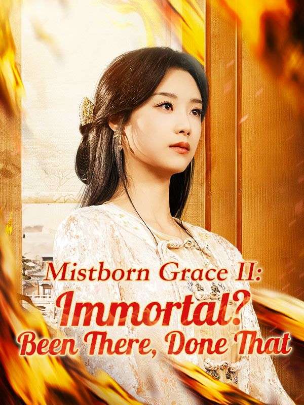 Mistborn Grace II: Immortal? Been There, Done That
