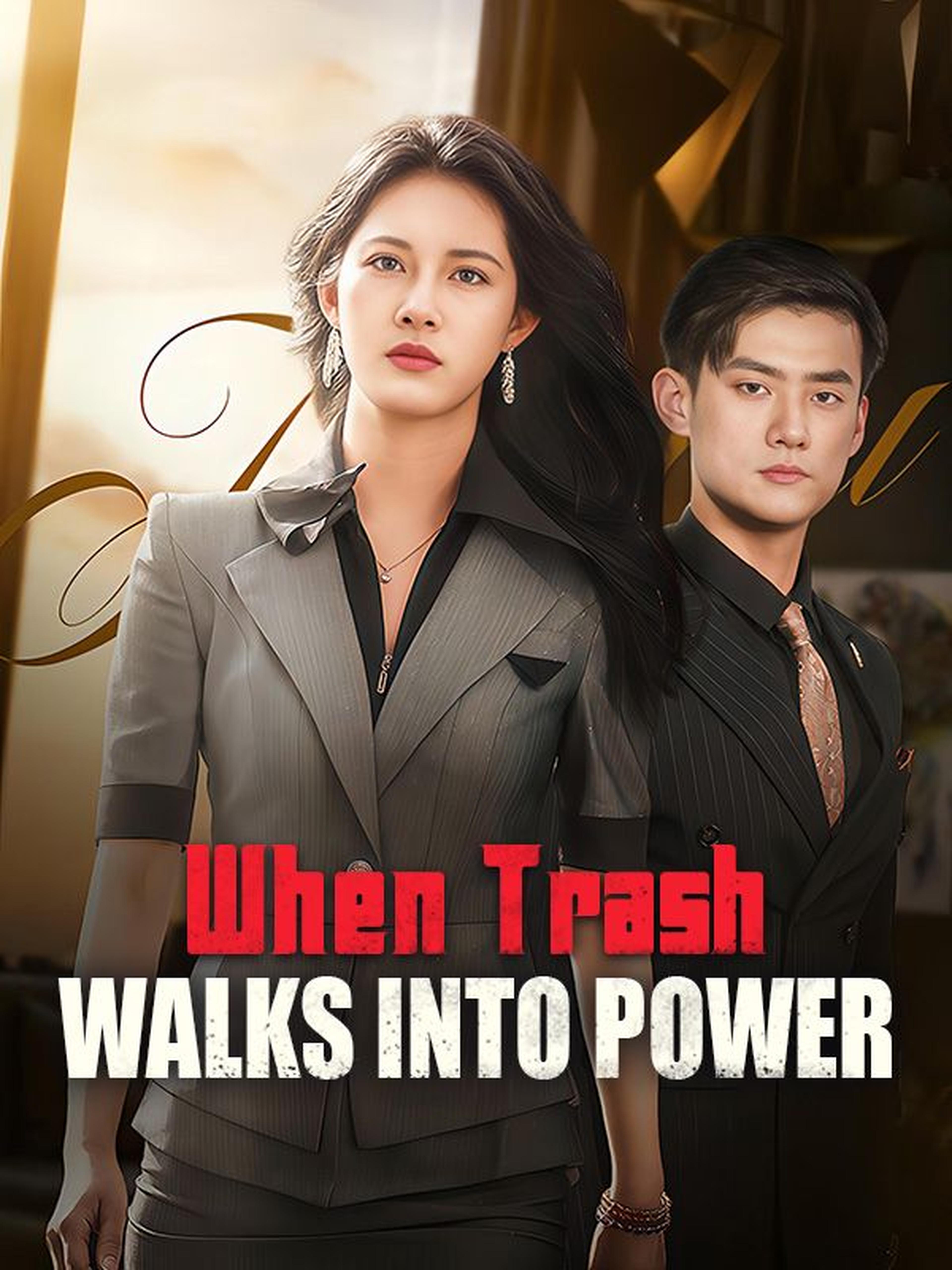 When Trash Walks Into Power