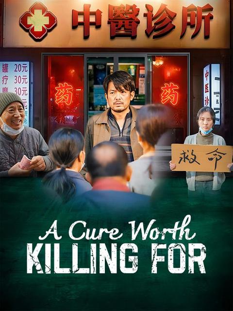 A Cure Worth Killing For