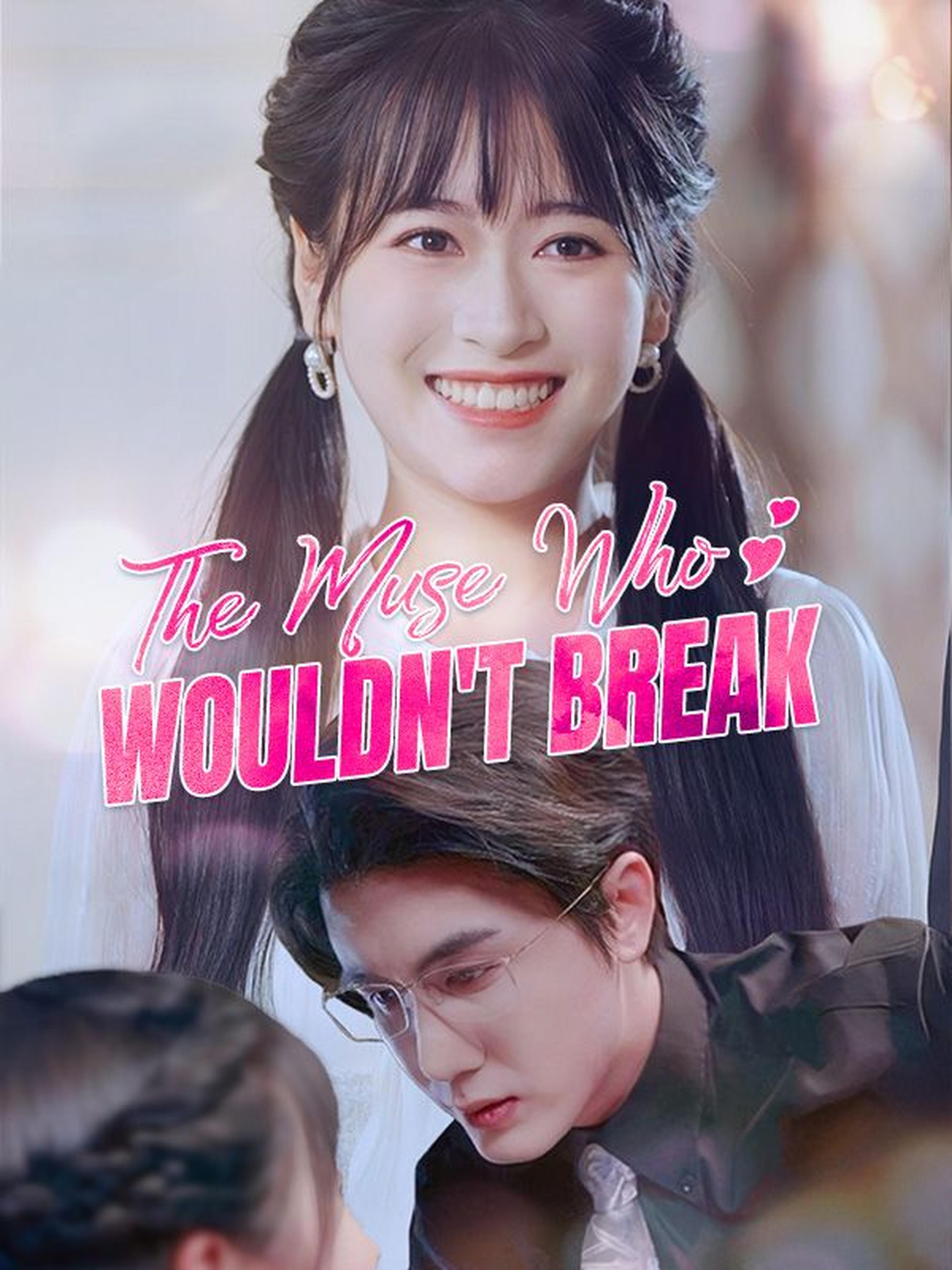The Muse Who Wouldn't Break